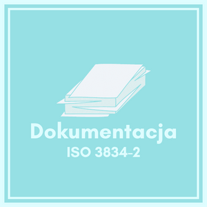 Dokumentacja ISO 3834-2