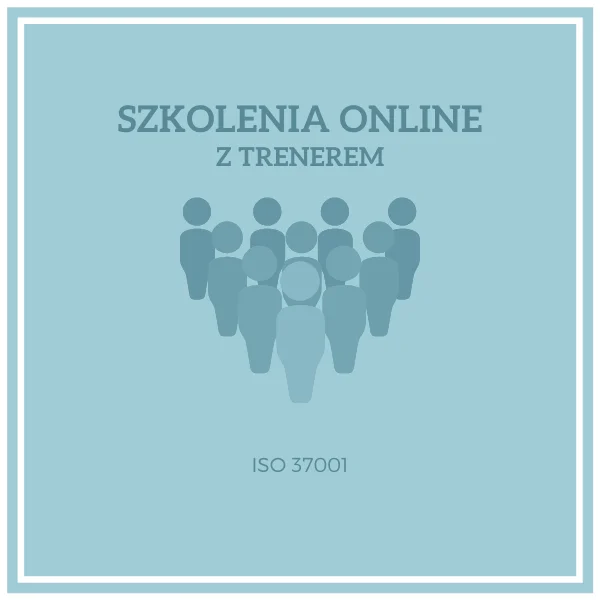 Szkolenie ISO 37001: Audytor Wewnętrzny i Menadżer ds. Antykorupcji